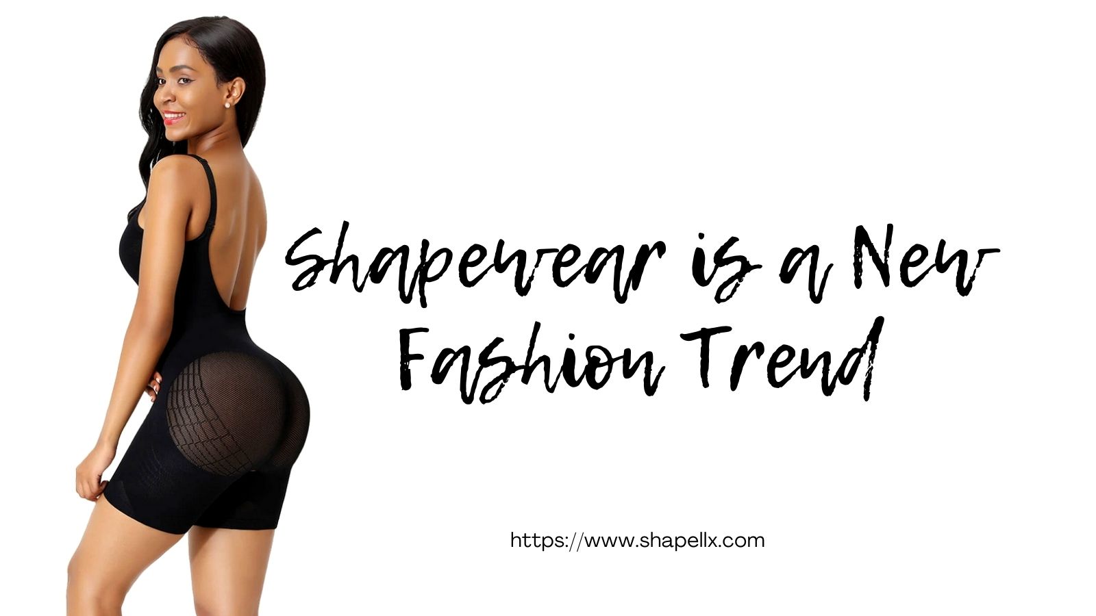 Shapewear is a New Fashion Trend